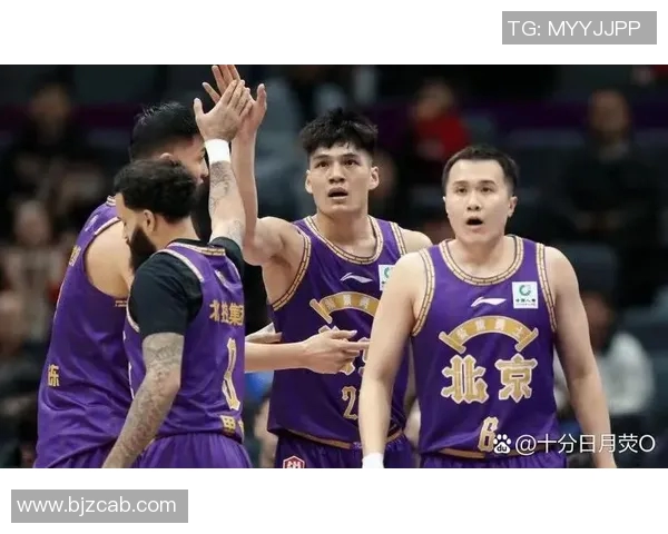 2017年福建队与北控队精彩对决回顾及赛季表现分析